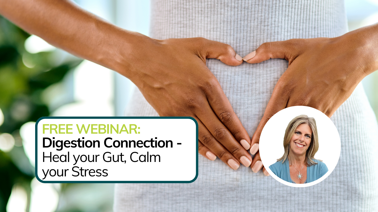 Oct 7 Webinar: The Digestion Connection: Heal Your Gut, Calm Your Stress