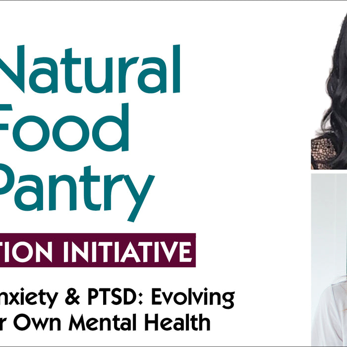 Mar 22: Combating Anxiety & PTSD - Evolving Through our Own Mental Health