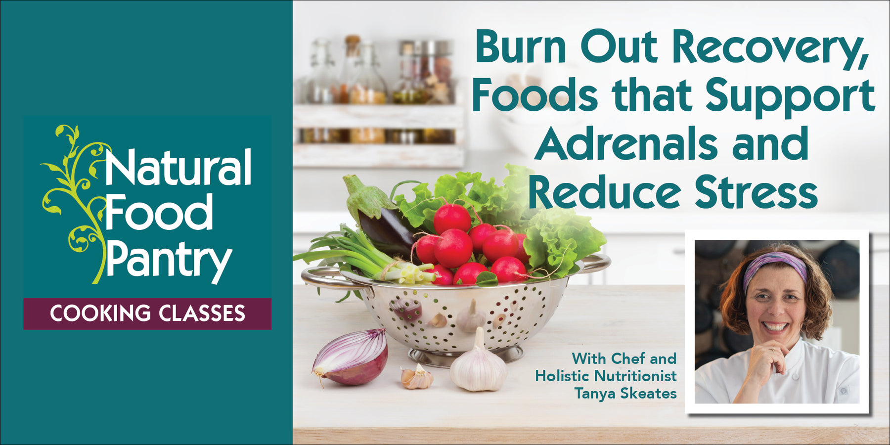 Oct 24: NFP Cooking Class - Burn Out Recovery, Foods that support adrenals and reduce stress
