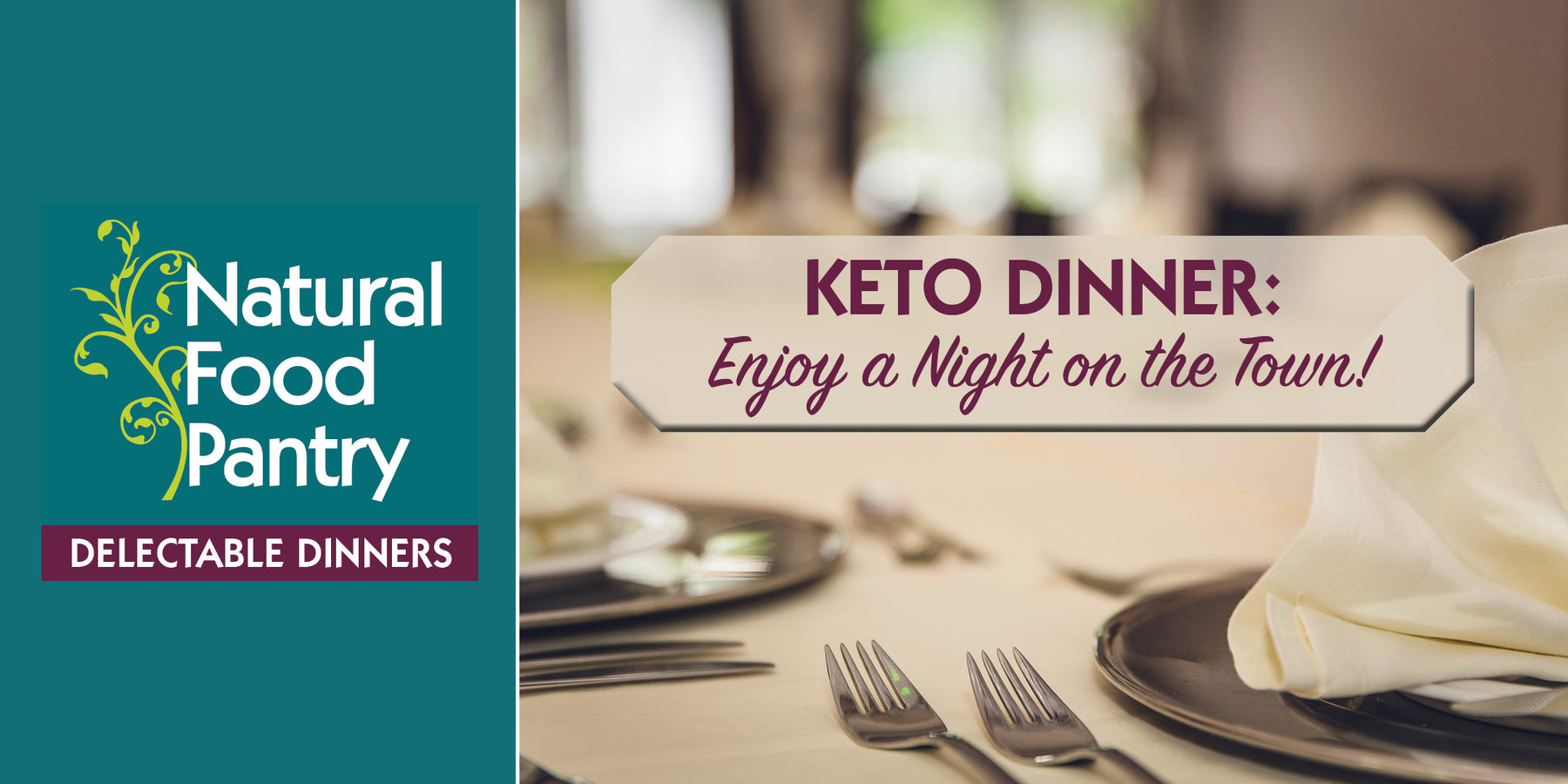 Jan 31: NFP KETO DINNER - Enjoy a night on the town keto style!