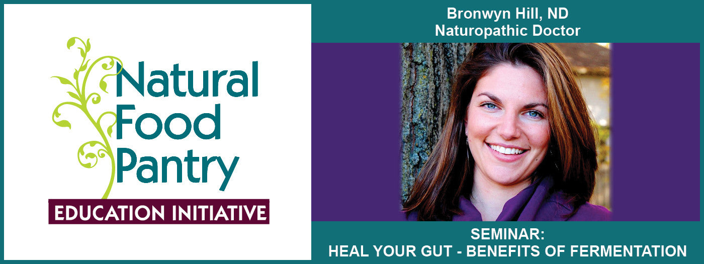 MARCH 8:  HEAL YOUR GUT - THE BENEFITS OF FERMENTATION