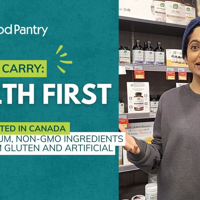 Health First: Now available at Natural Food Pantry!