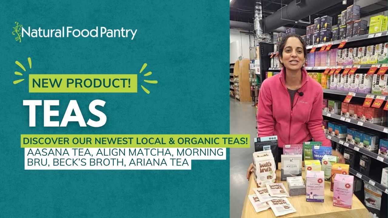 New teas at Natural Food Pantry! 🍵